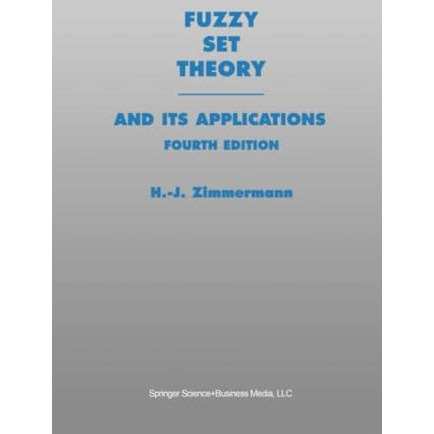 Fuzzy Set Theoryand Its Applications [Paperback]