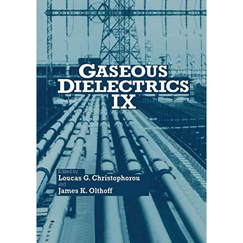 Gaseous Dielectrics IX [Paperback]