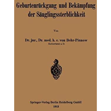 Geburtenr?ckgang und Bek?mpfung der S?uglingssterblichkeit [Paperback]