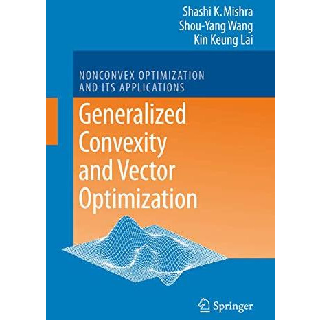 Generalized Convexity and Vector Optimization [Hardcover]