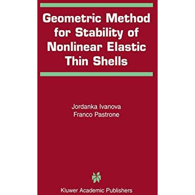 Geometric Method for Stability of Non-Linear Elastic Thin Shells [Paperback]