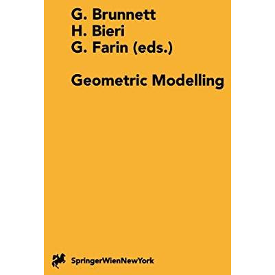 Geometric Modelling: Dagstuhl 1999 Computing Supplement 14 [Paperback]