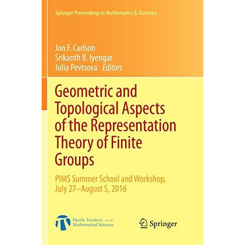 Geometric and Topological Aspects of the Representation Theory of Finite Groups: [Paperback]