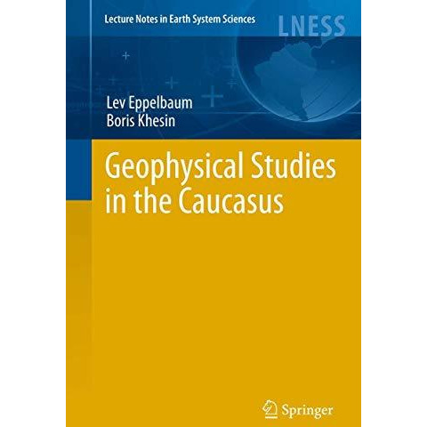 Geophysical Studies in the Caucasus [Paperback]