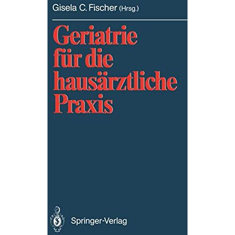 Geriatrie f?r die haus?rztliche Praxis [Paperback]