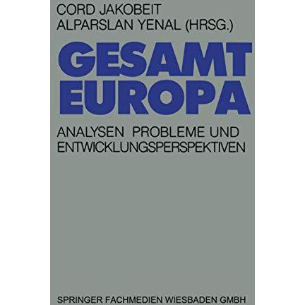 Gesamteuropa: Analysen, Probleme und Entwicklungsperspektiven [Paperback]