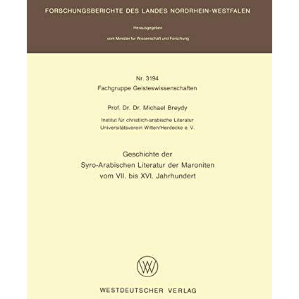 Geschichte der Syro-Arabischen Literatur der Maroniten vom VII. bis XVI. Jahrhun [Paperback]