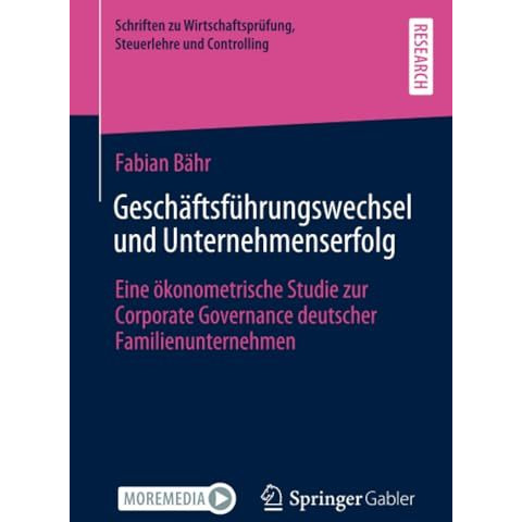 Gesch?ftsf?hrungswechsel und Unternehmenserfolg: Eine ?konometrische Studie zur  [Paperback]