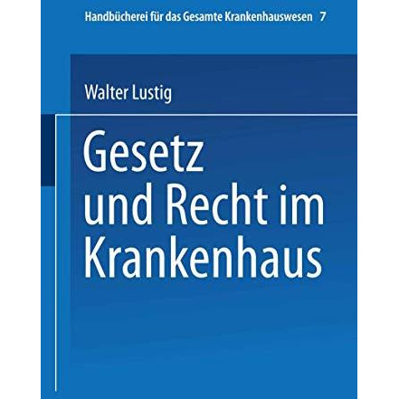 Gesetz und Recht im Krankenhaus [Paperback]