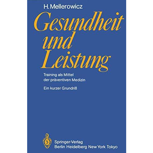 Gesundheit und Leistung: Training als Mittel der pr?ventiven Medizin [Paperback]