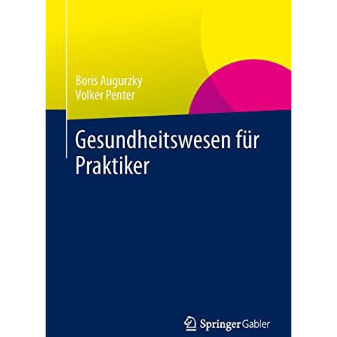 Gesundheitswesen f?r Praktiker: System, Akteure, Perspektiven [Paperback]