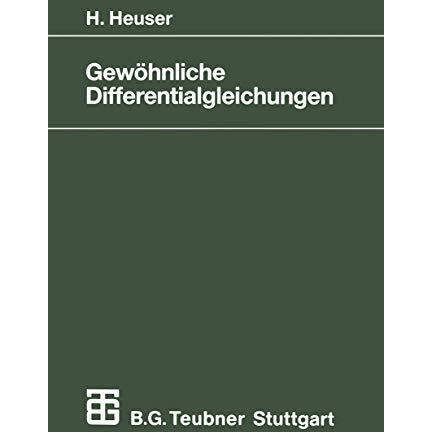 Gew?hnliche Differentialgleichungen: Einf?hrung in Lehre und Gebrauch [Paperback]