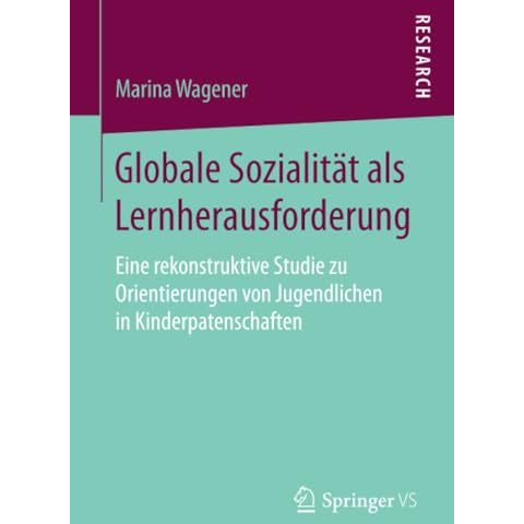 Globale Sozialit?t als Lernherausforderung: Eine rekonstruktive Studie zu Orient [Paperback]