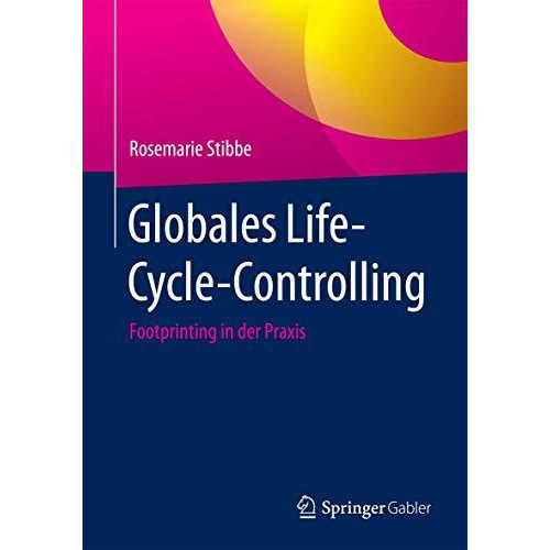 Globales Life-Cycle-Controlling: Footprinting in der Praxis [Paperback]