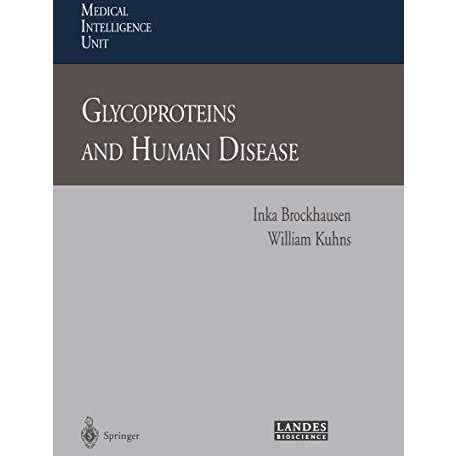 Glycoproteins and Human Disease [Paperback]