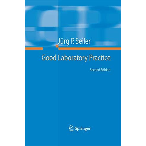 Good Laboratory Practice: the Why and the How [Paperback]