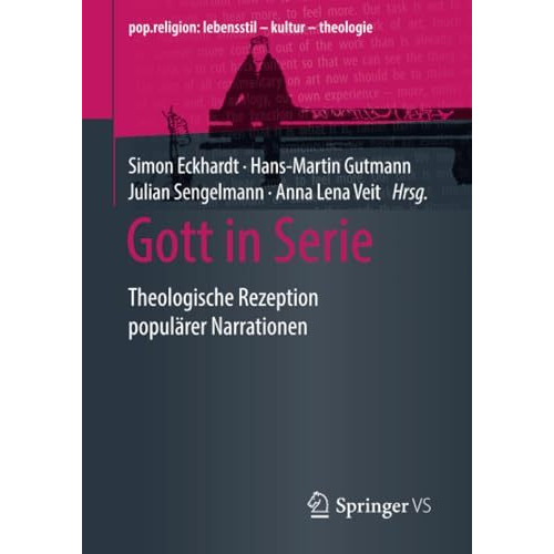 Gott in Serie: Theologische Rezeption popul?rer Narrationen [Paperback]