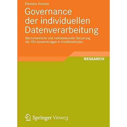 Governance der individuellen Datenverarbeitung: Wertorientierte und risikobewuss [Paperback]