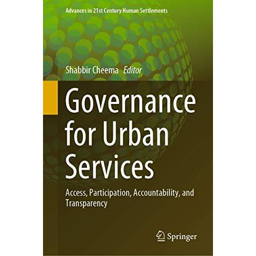 Governance for Urban Services: Access, Participation, Accountability, and Transp [Hardcover]