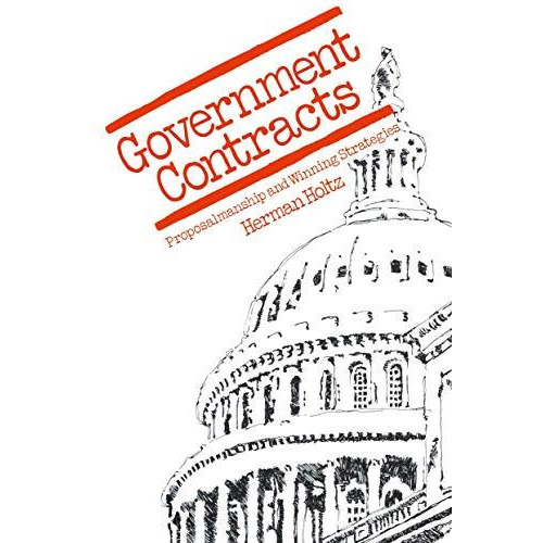 Government Contracts: Proposalmanship and Winning Strategies [Paperback]