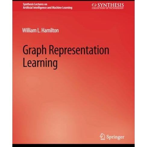 Graph Representation Learning [Paperback]