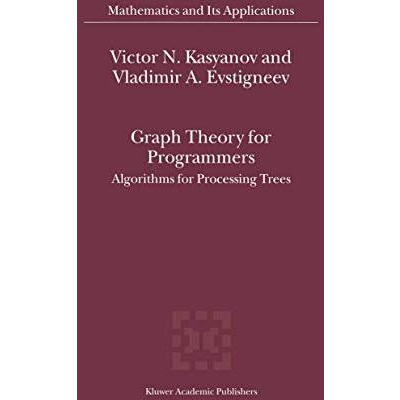 Graph Theory for Programmers: Algorithms for Processing Trees [Hardcover]