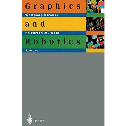 Graphics and Robotics [Paperback]