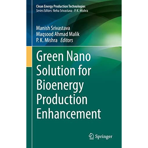 Green Nano Solution for Bioenergy Production Enhancement [Hardcover]