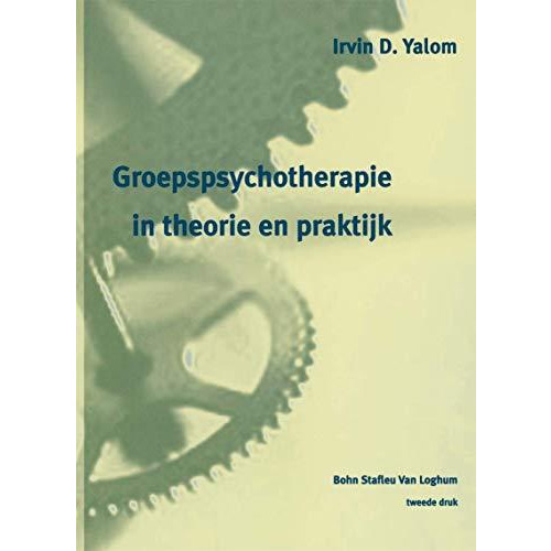 Groepspsychotherapie in theorie en praktijk [Paperback]