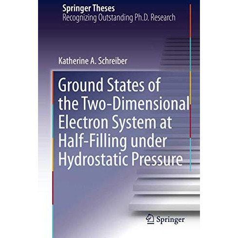 Ground States of the Two-Dimensional Electron System at Half-Filling under Hydro [Hardcover]