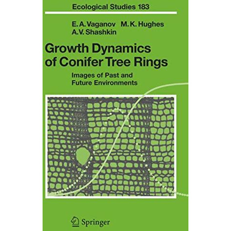 Growth Dynamics of Conifer Tree Rings: Images of Past and Future Environments [Paperback]