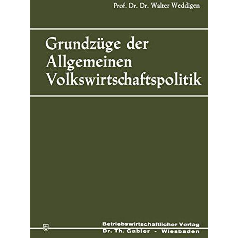 Grundz?ge der Allgemeinen Volkswirtschaftspolitik [Paperback]