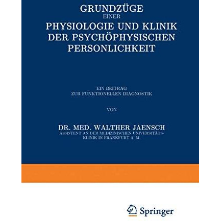 Grundz?ge einer Physiologie und Klinik der Psychophysischen Pers?nlichkeit: Ein  [Paperback]