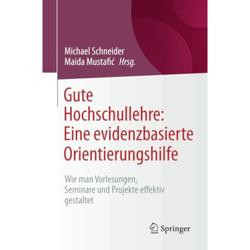 Gute Hochschullehre: Eine evidenzbasierte Orientierungshilfe: Wie man Vorlesunge [Paperback]