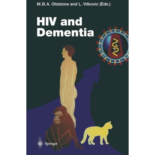 HIV and Dementia: Proceedings of the NIMH-Sponsored Conference Pathogenesis of  [Paperback]