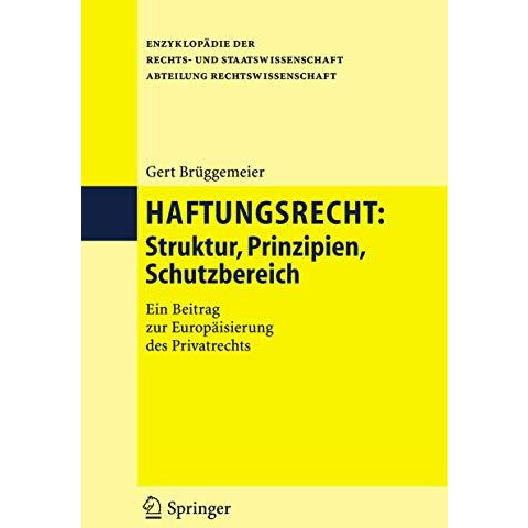 Haftungsrecht: Struktur, Prinzipien, Schutzbereich [Hardcover]