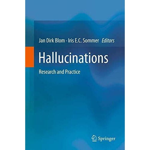 Hallucinations: Research and Practice [Hardcover]