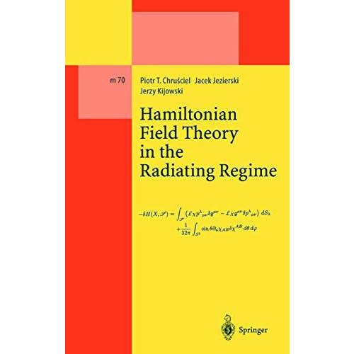 Hamiltonian Field Theory in the Radiating Regime [Paperback]