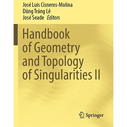 Handbook of Geometry and Topology of Singularities II [Paperback]