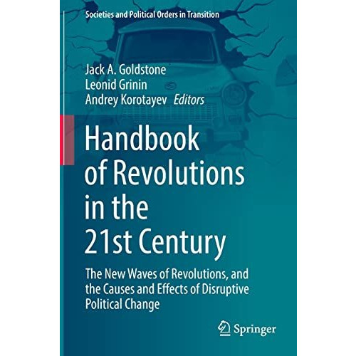 Handbook of Revolutions in the 21st Century: The New Waves of Revolutions, and t [Paperback]