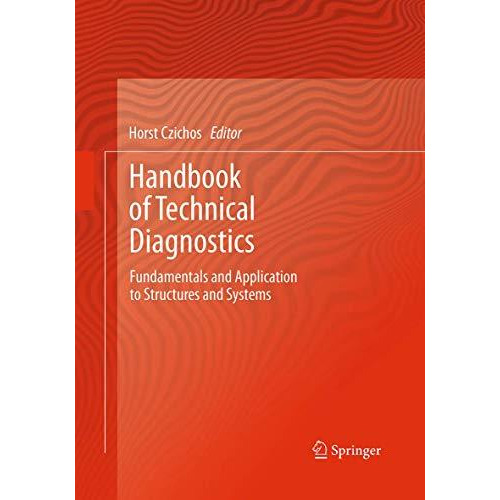 Handbook of Technical Diagnostics: Fundamentals and Application to Structures an [Paperback]