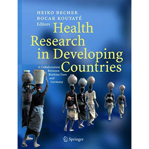 Health Research in Developing Countries: A collaboration between Burkina Faso an [Hardcover]