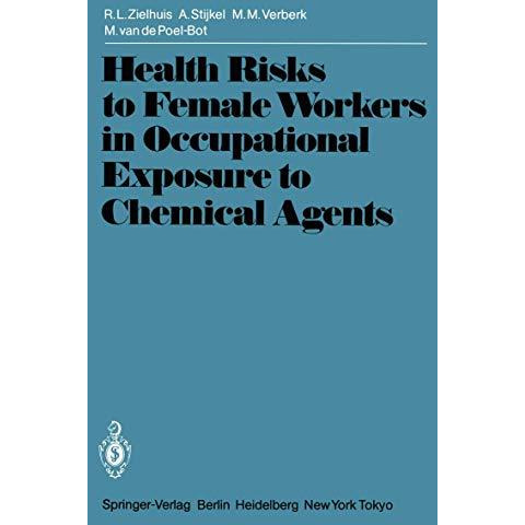 Health Risks to Female Workers in Occupational Exposure to Chemical Agents [Paperback]