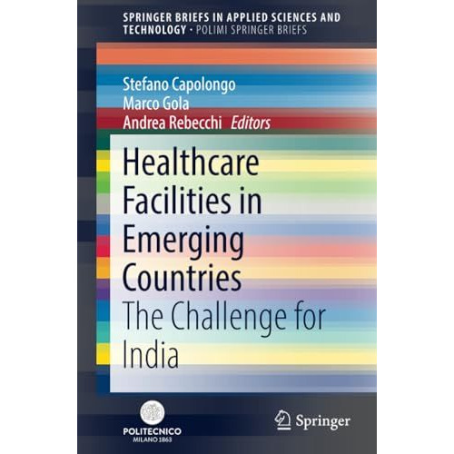 Healthcare Facilities in Emerging Countries: The Challenge for India [Paperback]