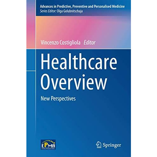 Healthcare Overview: New Perspectives [Hardcover]