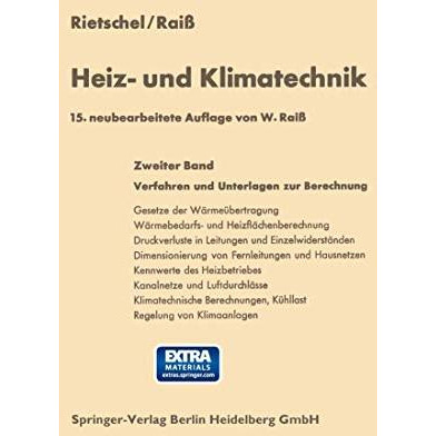 Heiz- und Klimatechnik: Zweiter Band Verfahren und Unterlagen zur Berechnung [Paperback]