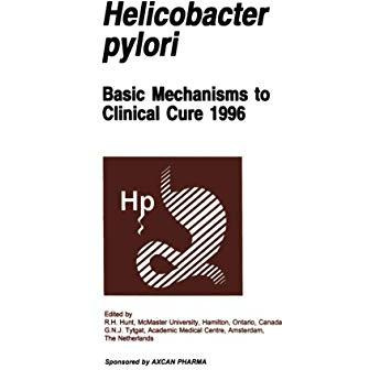 Helicobacter pylori: Basic Mechanisms to Clinical Cure 1996 [Paperback]