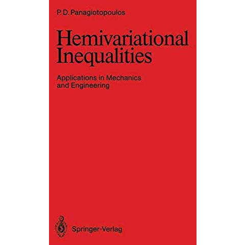 Hemivariational Inequalities: Applications in Mechanics and Engineering [Paperback]