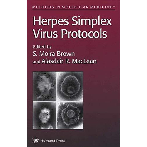 Herpes Simplex Virus Protocols [Hardcover]