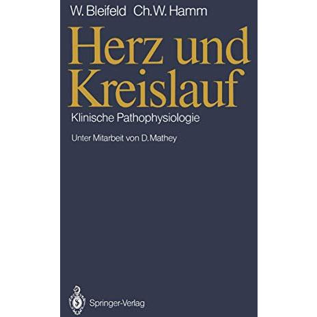 Herz und Kreislauf: Klinische Pathophysiologie [Paperback]